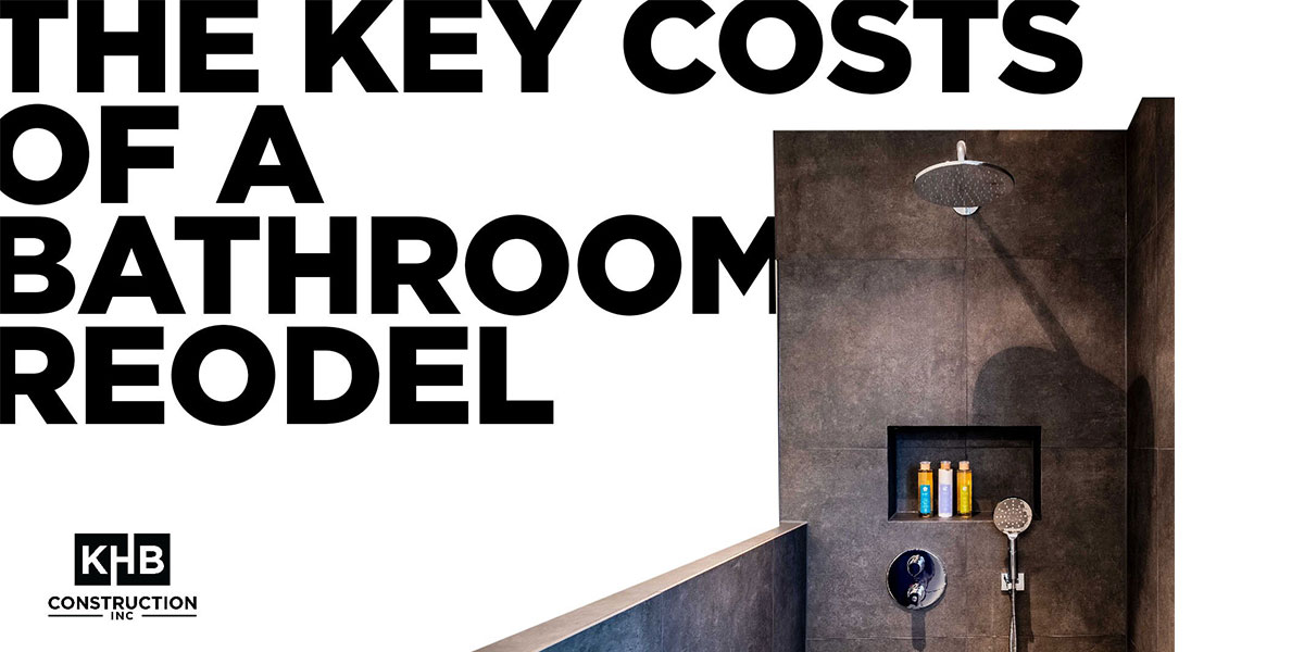 Key Costs of a bathroom remodeling